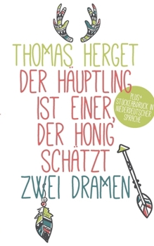 Paperback Der Häuptling ist einer, der Honig schätzt [German] Book