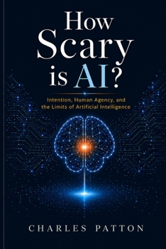 Paperback How Scary Is AI? Book