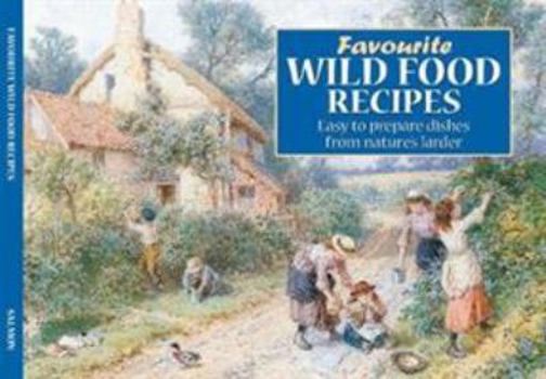 Paperback Favourite Wild Food Recipes Book
