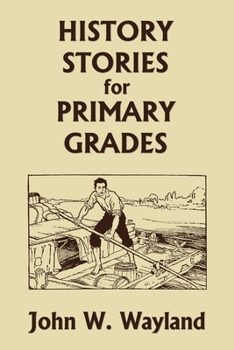 Paperback History Stories for Primary Grades (Yesterday's Classics) Book