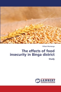 Paperback The effects of food insecurity in Binga district Book