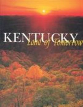 Kentucky: Land of Tomorrow