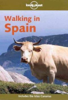 Lonely Planet Walking in Spain - Book  of the Lonely Planet Walking & Hiking & Trekking