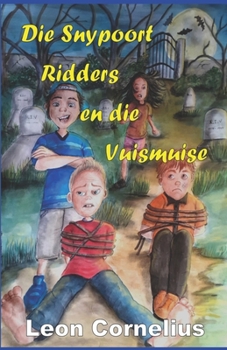 Paperback Die Snypoort Ridders en die Vuismuise [Afrikaans] Book