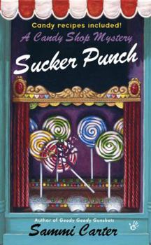 Sucker Punch - Book #5 of the A Candy Shop Mystery
