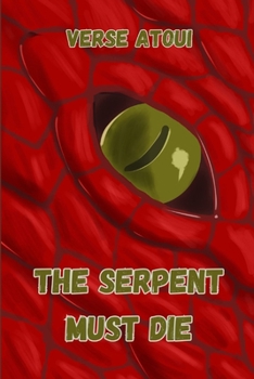 Paperback The Serpent Must Die Book