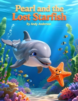 Pearl and the Lost Starfish (Seaside Friends Adventures)