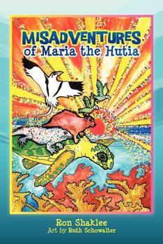 Paperback The Misadventures of Maria The Hutia Book