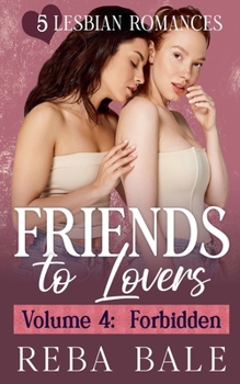 Paperback Friends to Lovers Volume 4: Forbidden Book