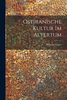 Paperback Ostiranische Kultur Im Altertum [German] Book