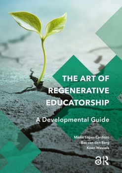 Paperback The Art of Regenerative Educatorship: A Developmental Guide Book