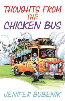 Paperback Thoughts from the Chicken Bus Book