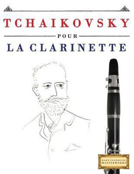 Paperback Tchaikovsky Pour La Clarinette: 10 Pi [French] Book