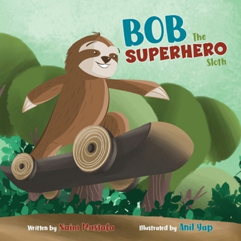 Paperback Bob the Superhero Sloth (Paperback) Book