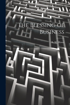 Paperback The Blessing of Business Book
