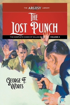 Paperback The Lost Punch: The Complete Cases of Gillian Hazeltine, Volume 4 Book