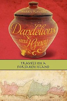 Dandelions and Honey: Travels on a Forsaken Island