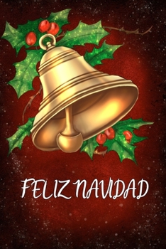 Paperback Feliz Navidad: Diario de Navidad Cuaderno, Cubierta Roja con Tema de Copo de Nieve [Spanish] Book