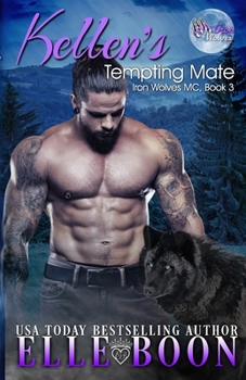 Paperback Kellen's Tempting Mate: Iron Wolves MC 3 Book