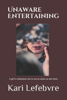 Paperback Unaware Entertaining: A girl's realization she is not as alone as she feels. Book