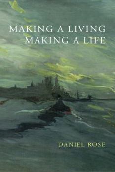 Paperback Making a Living, Making a Life Book