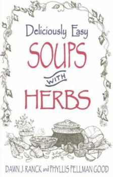 Paperback Deliciously Easy Soups with Herbs Book