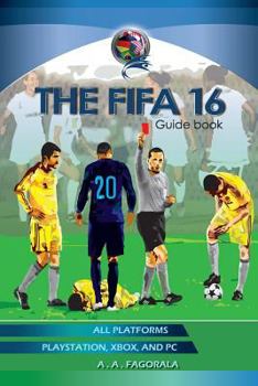 Paperback The Fifa 16 Guidebook: Fifa 16 Book