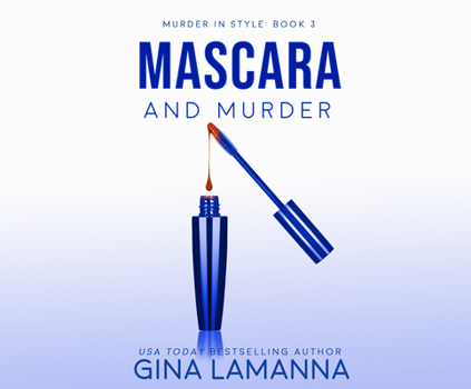 Mascara and Murder - Book #3 of the Murder In Style