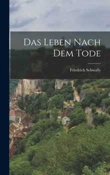 Hardcover Das Leben Nach dem Tode Book
