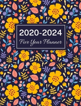 2020-2024 Five Year Planner: Flower and Berry, 60 Months Calendar, 5 Year Monthly Appointment Notebook, Agenda Schedule Organizer Logbook With Holidays and Inspirational Quotes