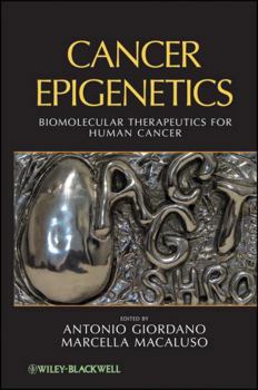 Hardcover Cancer Epigenetics: Biomolecular Therapeutics in Human Cancer Book