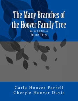 Paperback The Many Branches of the Hoover Family Tree: Third Editin Book