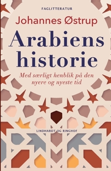 Paperback Arabiens historie. Med s?rligt henblik p? den nyere og nyeste tid [Danish] Book
