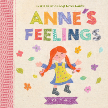 Anne's Feelings: Inspired By Anne of Green Gables - Book  of the Anne