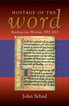 Hardcover Hostage of the Word: Readings Into Writings, 1993-2013 Book