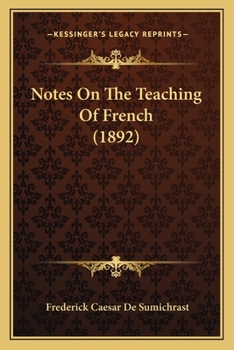 Paperback Notes On The Teaching Of French (1892) Book