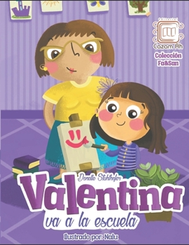 Valentina va a la escuela (Colección Fa&San) (Spanish Edition)