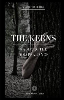 Paperback The Kerns: Gaudy & the Disappearance Book