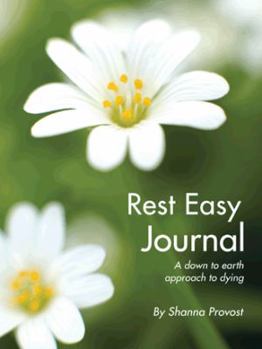 Paperback Rest Easy Journal: A Down to Earth Approach to Dying Book