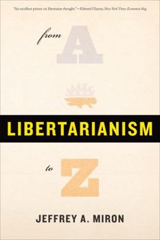 Paperback Libertarianism, from A to Z Book