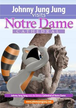 Paperback Johnny Jung Jung Visits Notre Dame Cathedral Book