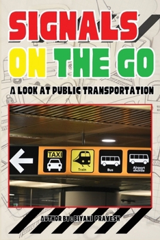 Paperback Signals on the Go: A Look at Public Transportation Book