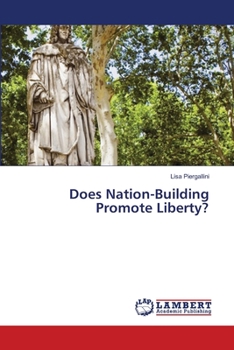Paperback Does Nation-Building Promote Liberty? Book