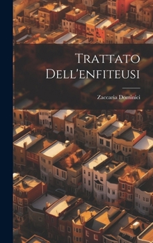 Hardcover Trattato Dell'enfiteusi [Italian] Book