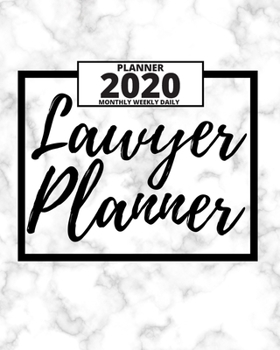 Paperback Lawyer Planner: 2020 Planner For Lawyer, 1-Year Daily, Weekly And Monthly Organizer With Calendar, Lawyers Appreciation Gift (8" x 10" Book