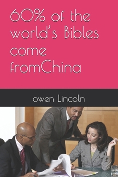 60% of the world’s Bibles come fromChina (How to save America?)