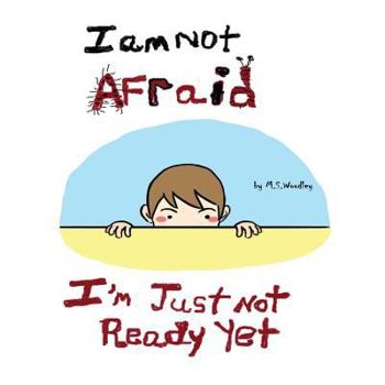 Paperback I am not afraid, I'm just not ready yet Book