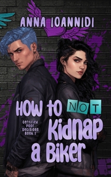 Paperback How to Not Kidnap a Biker Book