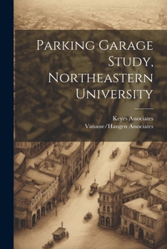 Paperback Parking Garage Study, Northeastern University Book