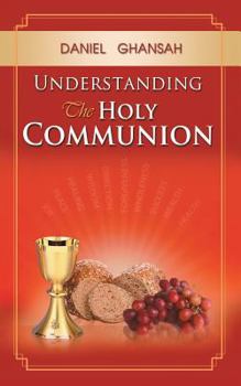 Paperback Understanding the Holy Communion Book